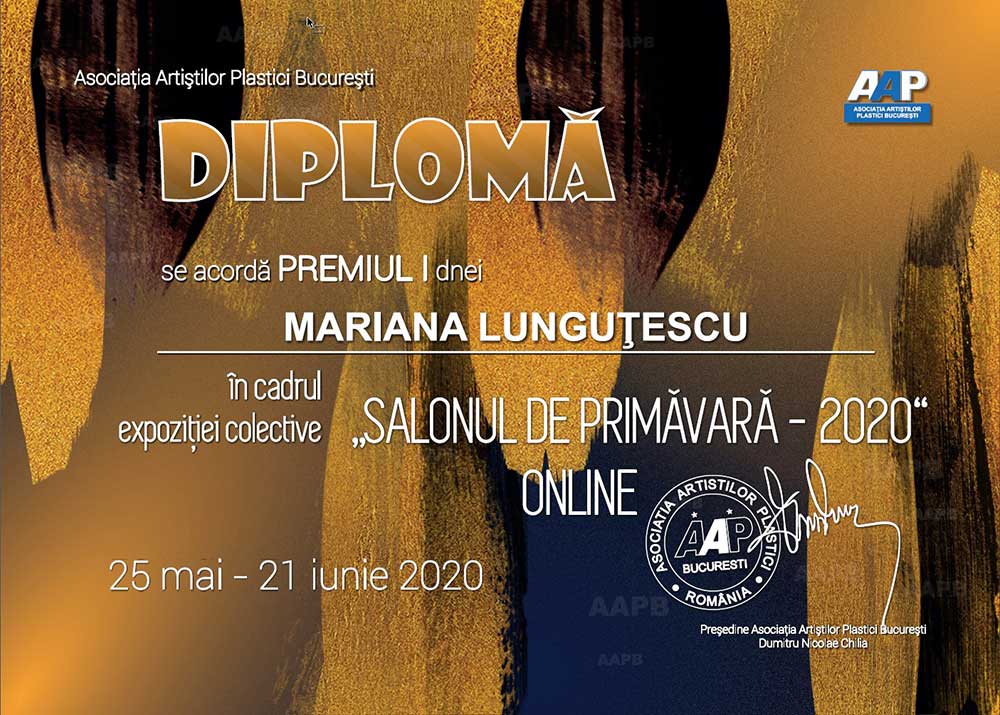 MARIANA LUNGUŢESCU - Premiul I - Salonul de primăvară - 2020 - ONLINE
